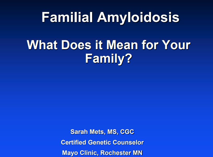 Familial Amyloidosis: What Does It Mean For Your Family?