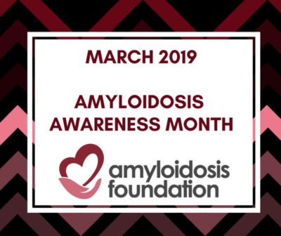 Amyloidosis Awareness Month Amyloidosis Awareness Month